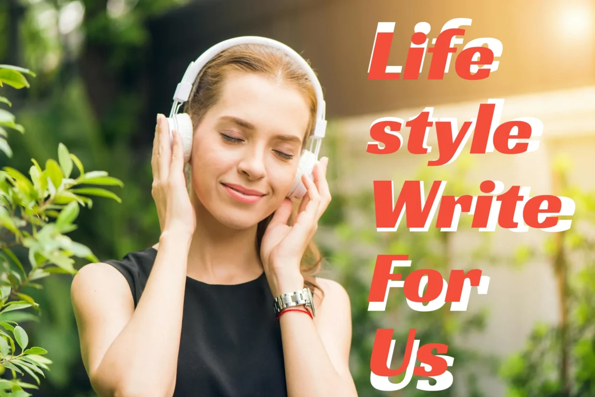 Lifestyle Write For Us