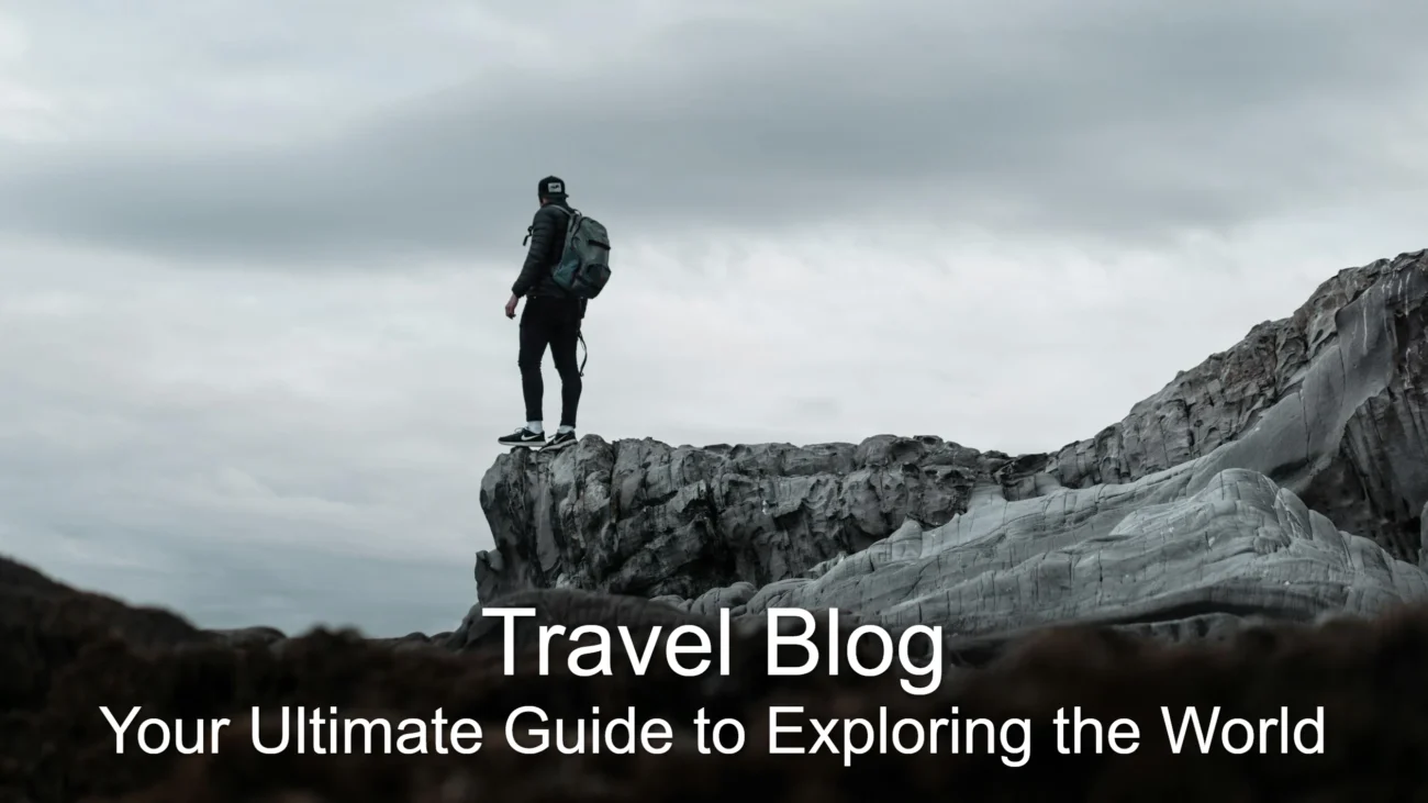 Travel Blog Your Ultimate Guide to Exploring the World (2)