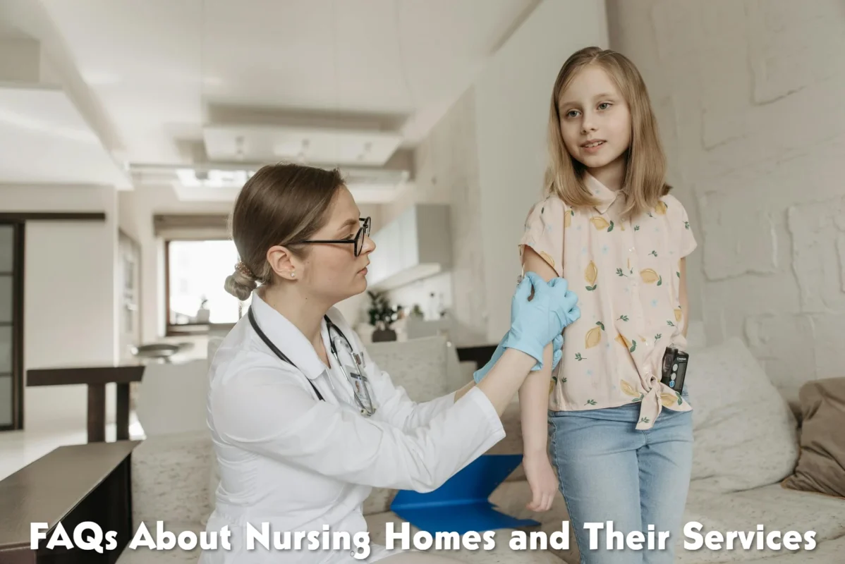 FAQs About Nursing Homes and Their Services