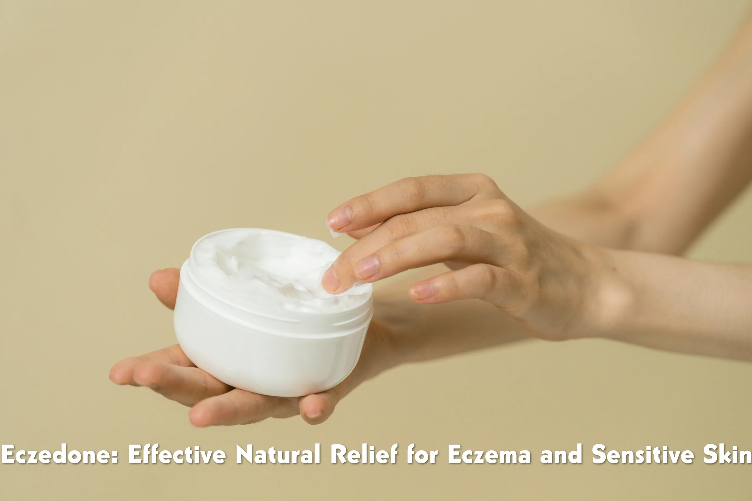 eczodone-effective-natural-relief-for-eczema-and-sensitive-skin
